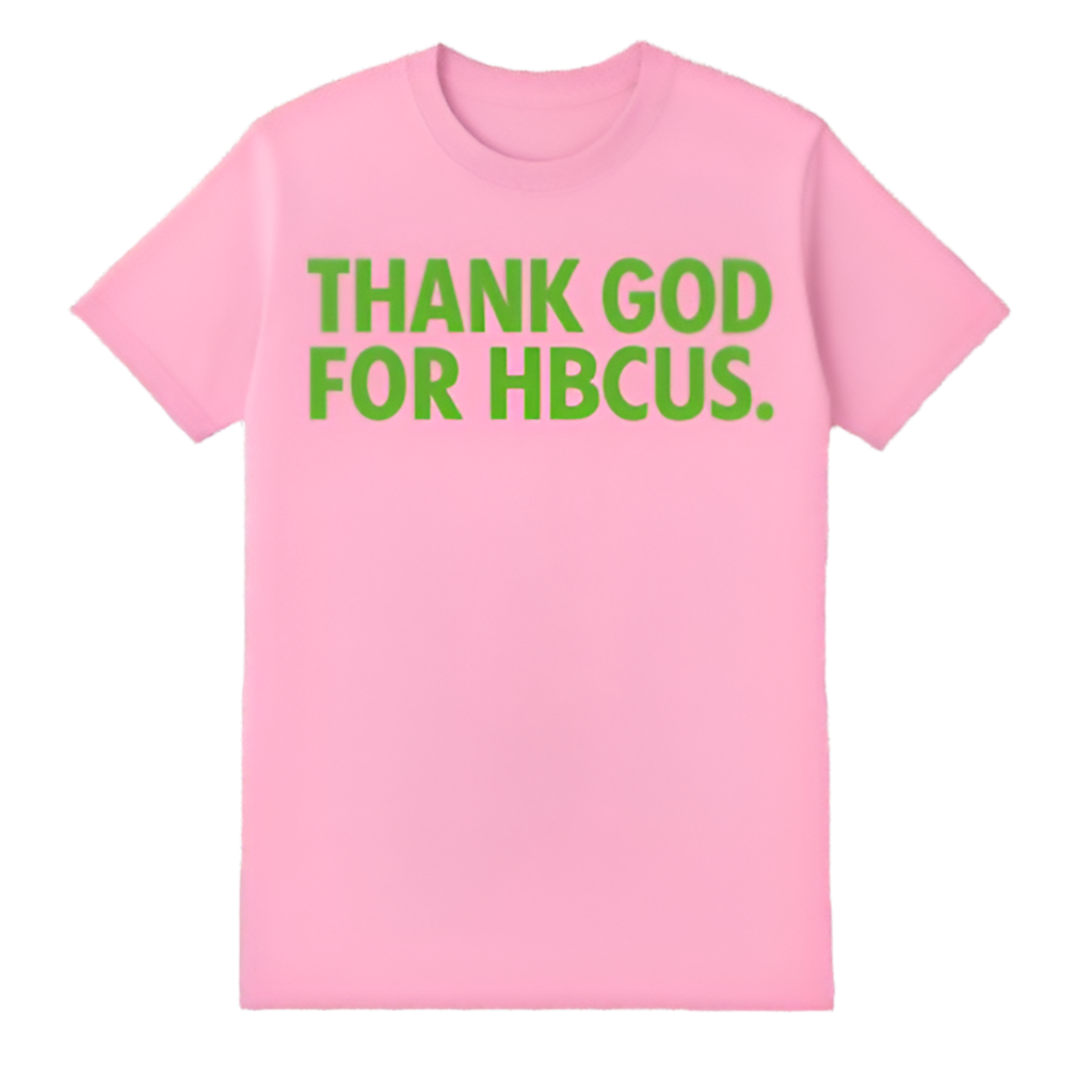 The “THANK YOU GOD FOR HBCUs.” in D9 Colors